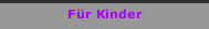 Für Kinder